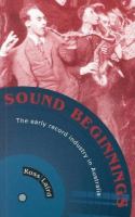 Sound beginnings : the early record industry in Australia /