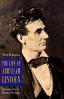 The life of Abraham Lincoln : from his birth to his inauguration as president /