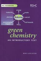 Green chemistry : an introductory text /