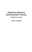 American mystery and detective novels : a reference guide /