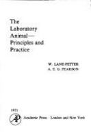 The laboratory animal; principles and practice