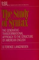 The study of syntax; the generative-transformational approach to the structure of American English