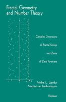 Fractal geometry and number theory : complex dimensions of fractal strings and zeros of zeta functions /