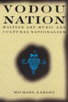 Vodou nation : Haitian art music and cultural nationalism /