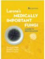 Larone's medically important fungi : a guide to identification /