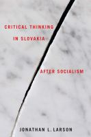 Critical thinking in Slovakia after socialism /