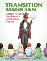 Transition magician : strategies for guiding young children in early childhood programs /