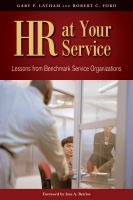 HR at Your Service : Lessons from Benchmark Service Organizations /
