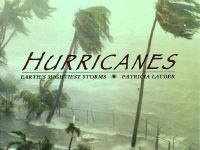 Hurricanes : Earth's mightiest storms /
