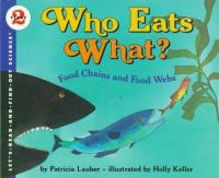 Who eats what? : food chains and food webs /