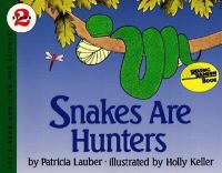 Snakes are hunters /