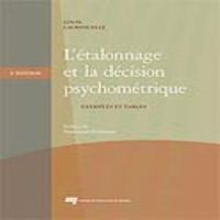 L'étalonnage et la décision psychométrique, 2e édition Exemples et tables /