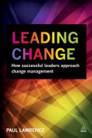Leading change : how successful leaders approach change management /