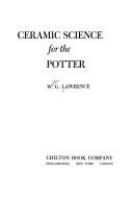 Ceramic science for the potter