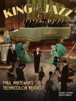 King of jazz : Paul Whiteman's Technicolor revue /