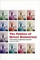 The politics of direct democracy : referendums in global perspective /