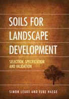 Soils for landscape development : selection, specification and validation /