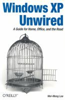 Windows XP unwired : a guide for home, office, and the road /