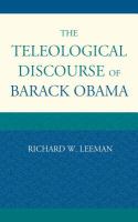 The teleological discourse of Barack Obama /