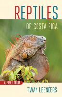 Reptiles of Costa Rica a field guide