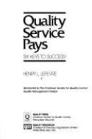 Quality service pays : six keys to success! /