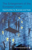 The enlargement of the European Union a guide for the entrepreneur /