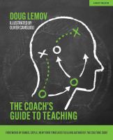 The coach's guide to teaching / Doug Lemov ; illustrated by Oliver Caviglioli ; foreword by Daniel Coyle.