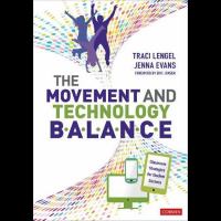 The movement and technology balance : classroom strategies for student success /