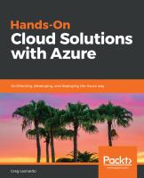 Hands-On Cloud Solutions with Azure : Architecting, Developing, and Deploying the Azure Way.