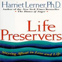 Life preservers : staying afloat in love and life /