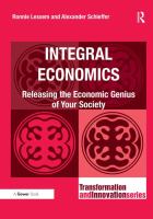 Integral economics : releasing the economic genius of your society /
