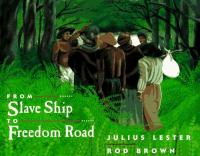 From slave ship to freedom road /