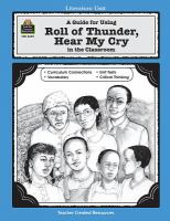 A guide for using Roll of thunder, hear my cry in the classroom : based on the book written by Mildred Taylor /