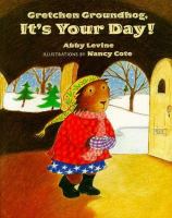 Gretchen Groundhog, it's your day! /