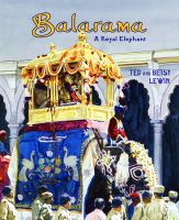Balarama : a royal elephant /