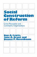 The social construction of reform : crime prevention and community organizations /