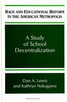 Race and educational reform in the American metropolis : a study of school decentralization /