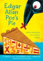 Edgar Allan Poe's pie : math puzzlers in classic poems /