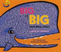 Big is big and little little : a book of contrasts /