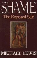 Shame : the exposed self /