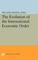 The Evolution of the International Economic Order