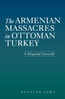The Armenian Massacres in Ottoman Turkey A Disputed Genocide /