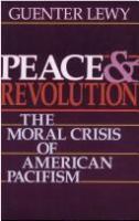 Peace & revolution : the moral crisis of American pacifism /