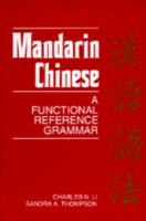 Mandarin Chinese : a functional reference grammar /