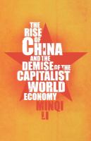 The rise of China and the demise of the capitalist world-economy /