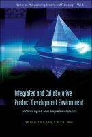 Integrated and collaborative product development environment : technologies and implementations /
