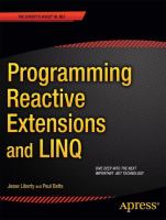 Programming reactive extensions and LINQ /