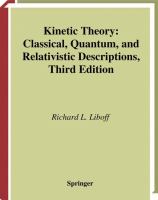 Kinetic theory classical, quantum, and relativistic descriptions /