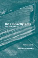 The crisis of ugliness : from Cubism to Pop-art /