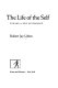 The life of the self : toward a new psychology /
